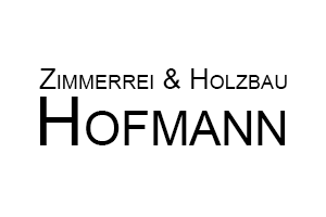 Zimmerei – Holzbau Hofmann