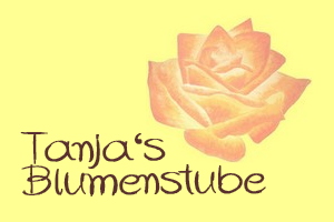 Tanja’s Blumenstube